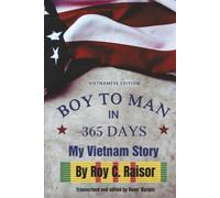 Boy to Man in 365 Days: My Vietnam Story (Vietnamese Edition)