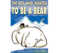 Boy Who Wanted to Be a Bear [USA] [DVD]