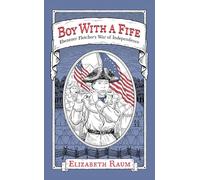 Boy With a Fife: Ebenezer Fletcher's War of Independence