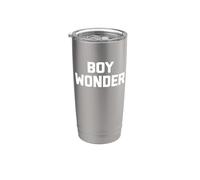 Boy Wonder - Camiseta divertida con texto sarcástico novedoso humor fresco Vaso térmico de acero inoxidable de doble pared