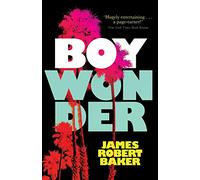 Boy Wonder (Valancourt 20th Century Classics)