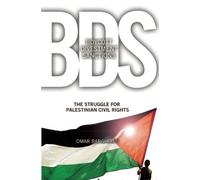 Boycott, Divestment, Sanctions: The Global Struggle for Palestinian Rights by Omar Barghouti (2011-03-15)