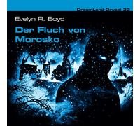 Boyd, E: Dreamland Grusel 33 - Der Fluch von Morosko
