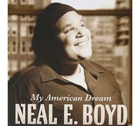 Boyd, Neal E. - My American Dream