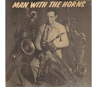 Boyd Raeburn And His Orchestra - Man With The Horns