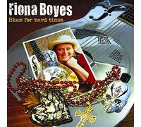 Boyes, Fiona & the Fortune Tellers Boyes - Blues For Hard Times