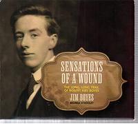 Boyes, Jim - Sensations Of A Wound