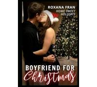 Boyfriend for Christmas: Home Sweet Holidays