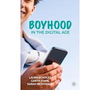 Boyhood in the Digital Age