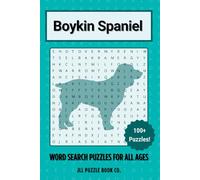 Boykin Spaniel Word Search Puzzle Book: Over 100 Fun Word Search Puzzles - The Perfect Gift for Owners, Dog Lovers, and Puzzle Fans of All Ages (Dog Breed Word Search Puzzle Books)