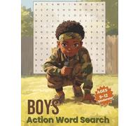Boys Action Word Search Ages 9-12 Moderate: Fun Word Search Puzzle Book for Boys Ages 9-12 with Vehicles, Games, Adventure, and Number & Letter ... Entertainment (Kids Word Search Collection)