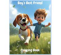 Boy's Best Friend: Fun Adorable Coloring Book of a Boy and his Dog