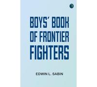 Boys' Book of Frontier Fighters