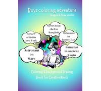 Boys coloring adventure: Imagine & Draw Worlds