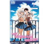 Boys Gilding the Lily Shall Die!?, Volume 1 (Boys Who Interfere With Yuri Are Better Off Dead?!)