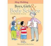 Boys, Girls & Body Science: A First Book About Facts of Life