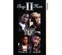 Boys II Men - Then II Now [Alemania] [VHS]