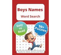 Boys Names Word Search Puzzle Book: Word Searches with Easy to Read Print About Baby Boy Names, Baby Shower Boy Names, Trending Boys Names and More | ... … Gift for Vacations Holidays and Free Times