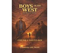 Boys of the West: Chunk & Dante’s Boy