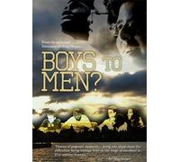 Boys to Men?