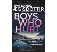 Boys Who Hurt: The chilling, intriguing, MASTERFUL new Forbidden Iceland mystery (Volume 5)
