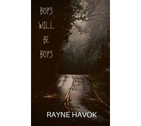 Boys Will Be Boys
