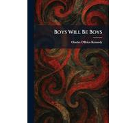 Boys Will Be Boys