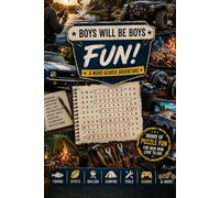 Boys Will Be Boys: A Fun-Filled Word Search Adventure Featuring Hobbies, Sports, Outdoor Fun, Gadgets, Games, and Favorite Activities Men Love