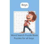 Boys Word Search Puzzle Book: Word Searches with Easy to Read Print about Boys, Boy Hobbies, Boy Things and more | 6x9 Inches, 110 Pages | 50+ Puzzles… Gift for Vacations, and for Spare Time