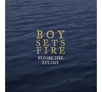 Boysetsfire - Before the Eulogy