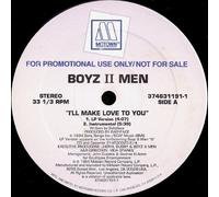 BOYZ II MEN - BOYZ II MEN / I'LL MAKE LOVE TO YOU