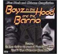 Boyz in the Hood & the Barrio
