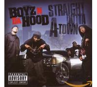 Boyz N Da Hood & Dj - Straight Outta a-Town (Parental Advisory)