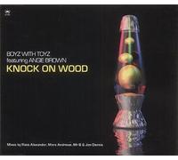 Boyz With Toyz Ft Angie Brown - Knock on Wood