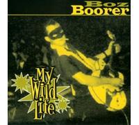 Boz Boorer - My Wild Life