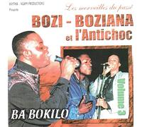 Bozi Boziana et L'Anti-Choc - Ba Bokilo Les Merveilles Du Passe Vol 3