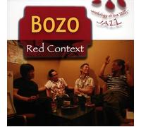 Bozo - Red Context-Anthology of Live [Import]
