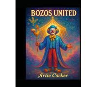 Bozos United:: Clown Guilds, Joy Patrols, and the Rise of the Polygynous Piearchy