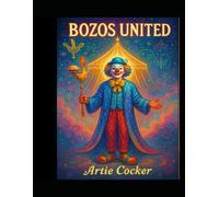 Bozos United:: Clown Guilds, Joy Patrols, and the Rise of the Polygynous Piearchy