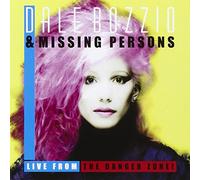 Bozzio,Dale & Missing Persons - Live From The Danger Zone!