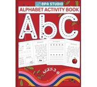 BPA Alphabet Activity Book: A Creative Journey Through the ABCs (KIDS ACTIVITY BOOKS)