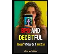BPD And Deceitful: Women's Nature On A Spectrum (redpilled revolutionary civil rights for men (satire))