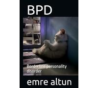 BPD: Borderline personality disorder (Within the Mind Unraveling the Shadows of Psychology)