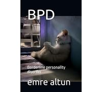 BPD: Borderline personality disorder (Within the Mind Unraveling the Shadows of Psychology)