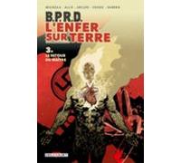 Bprd - Lenfer Sur Terre T03 (ebook)