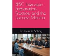 BPSC Interview: Preparation, Practice, and the Success Mantra