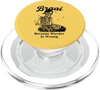 Braai Porque el Asesinato está Mal asando Esqueleto PopSockets PopGrip para MagSafe