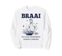 Braai Porque la Cena en el microondas está Mal Barbacoa sudafricana Sudadera