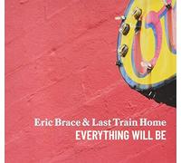 Brace, Eric - Everything Will Be