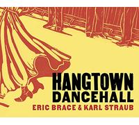 Brace,Eric & Karl Straub - Hangtown Dancehall